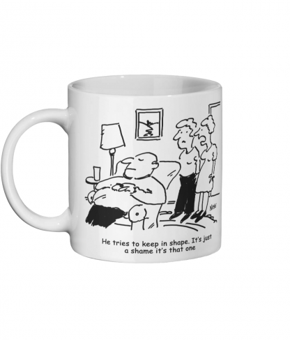 Tries to Keep in Shape - Ceramic Mug